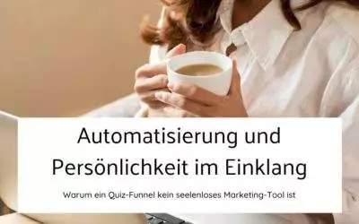 Funnel und Persönlichkeit im Einklang