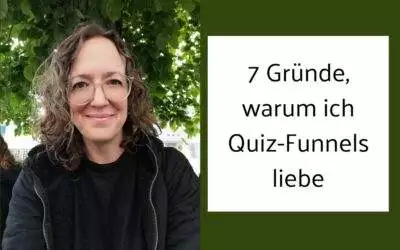7 Gründe, warum ich Quiz-Funnels liebe